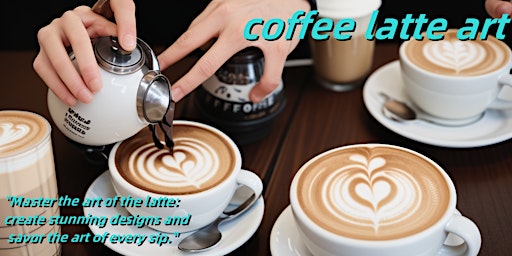 Hauptbild für Introductory course on coffee latte art techniques