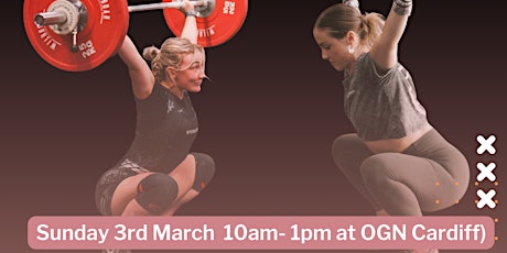 Strong Girl Weightlifting Workshop @ OGN Cardiff primary image