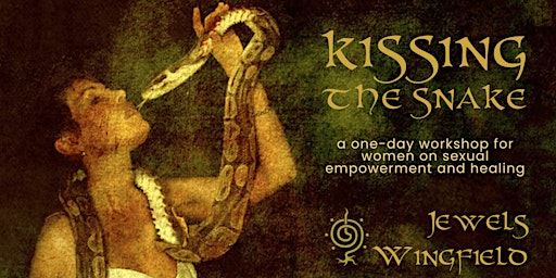 Kissing The Snake - One day workshop for women primary image