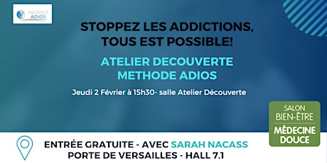Image principale de Atelier 2 Fev "Découvrez la méthode ADIOS anti addiction": Alcool, drogu...