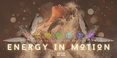 Imagem principal do evento Energy In Motion - An Ecstatic Dance & Cacao Journey.