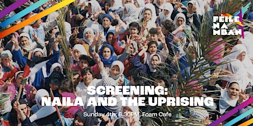 SCREENING: 'Naila and the Uprising' primary image