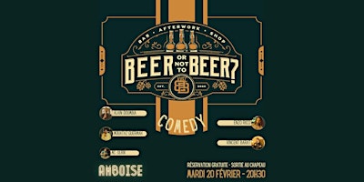 Immagine principale di BEER OR NOT TO BEER Comedy @ Amboise (37) 