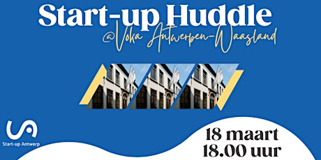 Immagine principale di Start-up Huddle @ VOKA - Kamer van Koophandel, Antwerpen-Waasland 