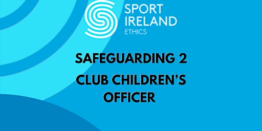 Safeguarding 2 - Club Children's Officer (CCO) Workshop primary image