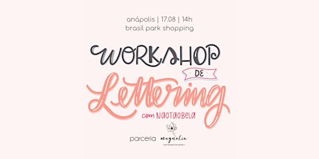 Imagem principal do evento Workshop de Lettering em Anápolis com @naotaobela