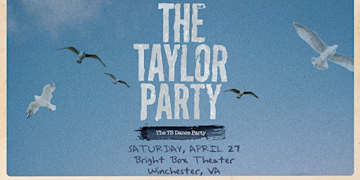 Imagem principal do evento THE TAYLOR PARTY: THE TS DANCE PARTY - 18 & OVER