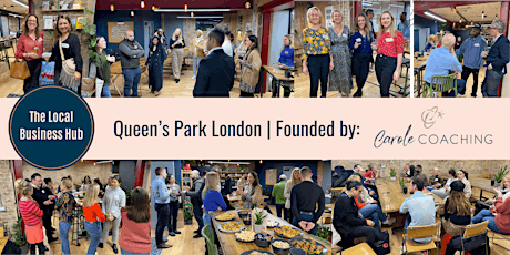 The Local Business Hub. A Business Networking Event in Queen's Park, London
