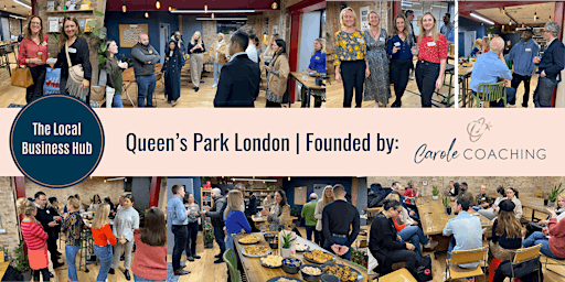 Immagine principale di The Local Business Hub. A Business Networking Event in Queen's Park, London 