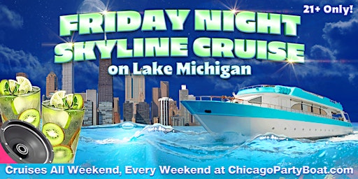 Imagen principal de Friday Night Skyline Cruise on Lake Michigan | RAIN OR SHINE, WE PARTY!