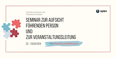 Hauptbild für Seminar zur Aufsicht führenden Person und zur Veranstaltungsleitung