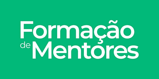 Formação de Mentores | Online e Ao Vivo primary image