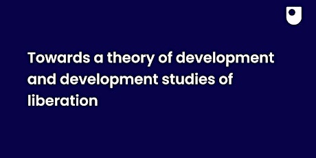 Towards a theory of development and development studies of liberation primary image