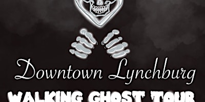 Downtown Lynchburg Walking Ghost Tour primary image