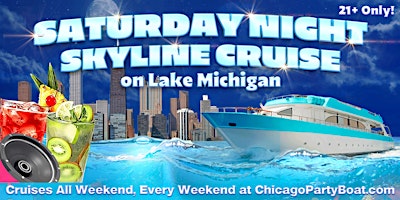 Imagem principal de Saturday Night Skyline Cruise on Lake Michigan | 21+ | Live DJ | Full Bar