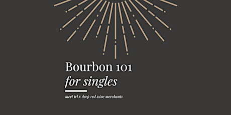meet irl | bourbon 101 for singles primary image
