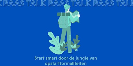 Imagem principal de BAAS TALK // Start smart door de jungle van opstartformaliteiten - Xerius