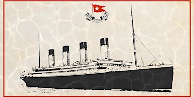 Imagem principal do evento The Titanic Dinner