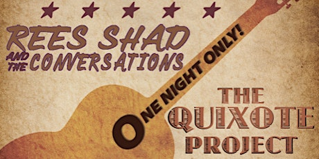 Imagen principal de Rees Shad and the Conversations w/s/g The Quixote Project and Andrew Dunn