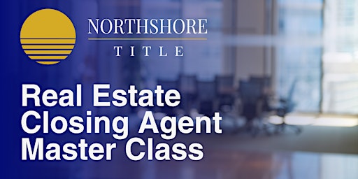 Hauptbild für Become a Real Estate Closing Agent