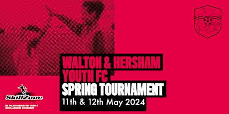 Walton & Hersham Youth  Spring Tournament for Development Ages U6 - U11