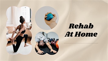 Imagem principal do evento Rehab at Home Workshop