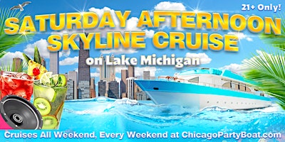 Immagine principale di Saturday Afternoon Skyline Cruise on Lake Michigan | 21+, Live DJ, Full Bar 