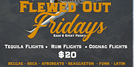 Flewed Out Fridays