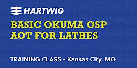 Immagine principale di Training Class - Basic Okuma AOT (Advanced One Touch) for Lathes 