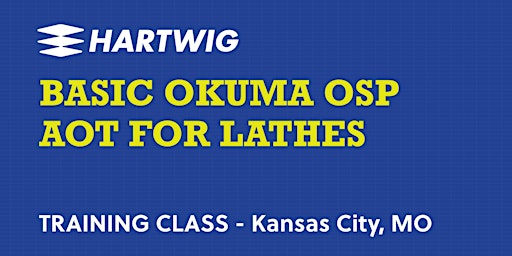 Image principale de Training Class - Basic Okuma AOT (Advanced One Touch) for Lathes