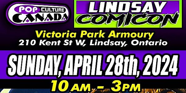 Lindsay ComiCon :  April 28th 2024  :  Comic Con