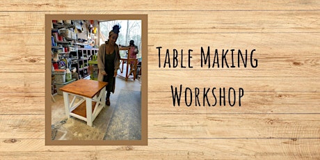 Design and Build a Small table or Bench (Sponsored by Women's Carpentry)