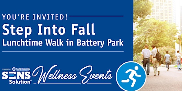Step Into Fall: Lunchtime "Power Walk" through Battery Park