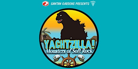 Yachtzilla! Monsters of Soft Rock