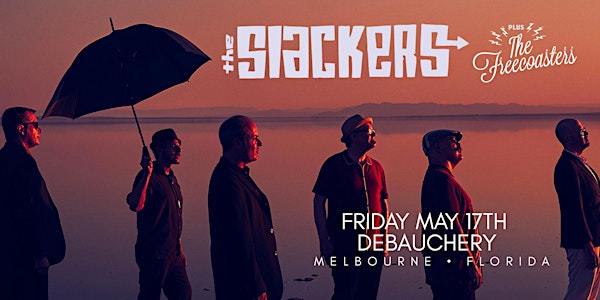 THE SLACKERS '2024 Spring Tour' w/ THE FREECOASTERS - Melbourne