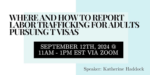 Where and how to report labor trafficking for adults pursuing T visas primary image