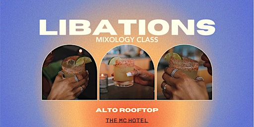 Imagem principal do evento Libations Mixology Class