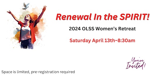Imagen principal de OLSS 2024 Women's Retreat--Renewal In the Spirit