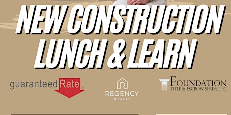 New Construction Lunch and Learn primary image