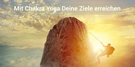 Hauptbild für Bleibe bei Deinen Vorsätzen – mit Chakra Yoga Deine Ziele erreichen