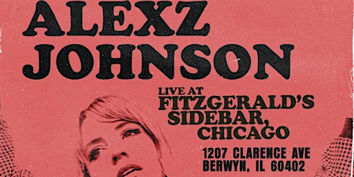 Imagem principal do evento Alexz Johnson - Fitzgerald's Sidebar [Chicago] VIP Upgrade