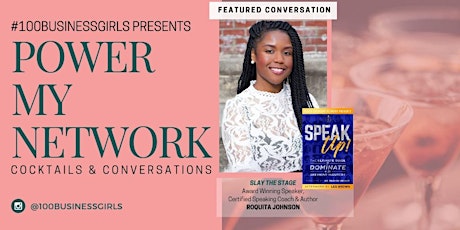 #PowerMyNetwork Cocktails & Conversations: Slay the Stage primary image