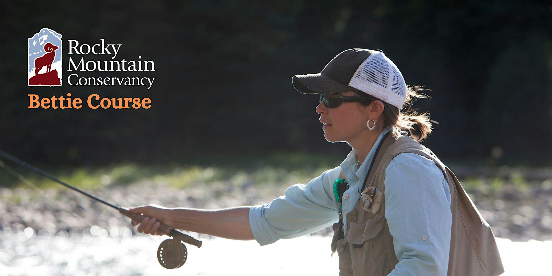 Bettie Course: Stream Ecology and Fly-Fishing - Mountain Streams