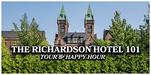 Imagem principal do evento The Richardson Hotel 101: Tour & Happy Hour