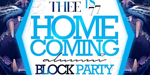 Imagem principal do evento THEE 1877 HOMECOMING ALUMNI BLOCK PARTY 2024