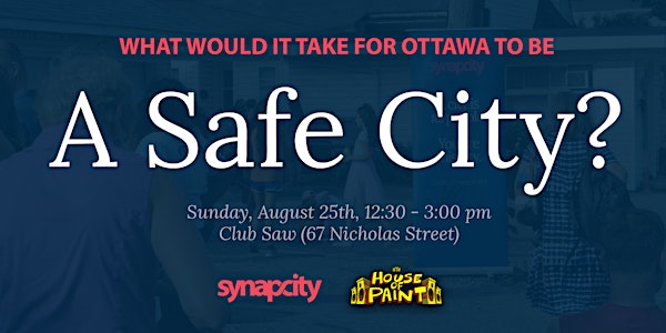 What Would It Take for Ottawa to be a Safe City?
