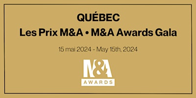 Imagem principal do evento 2024 Gala les Prix M&A / M&A Awards Gala (Québec)