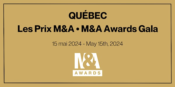 2024 Gala les Prix M&A / M&A Awards Gala (Québec)