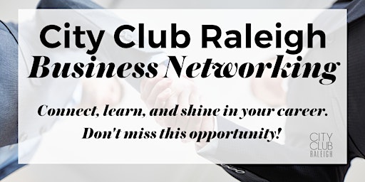 Hauptbild für City Club Raleigh Business Networking