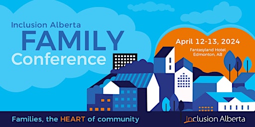 Image principale de Inclusion Alberta Family Conference 2024
